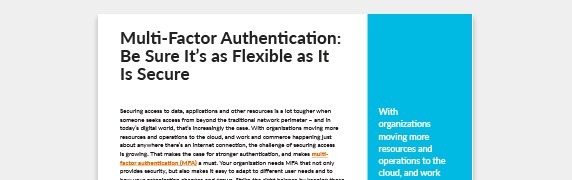 Read Multi-Factor Authentication: Be Sure It’s as Flexible as It Is Secure Brief